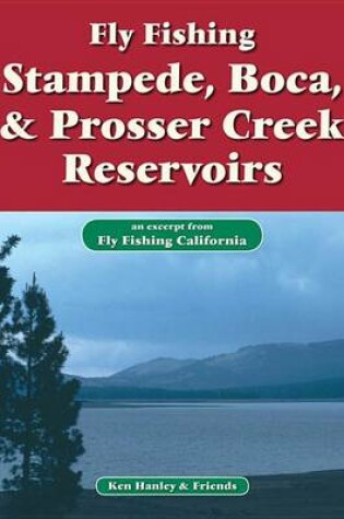 Cover of Fly Fishing Stampede, Boca & Prosser Creek Reservoirs