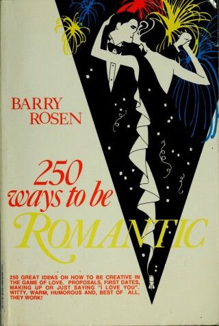 Book cover for Two Hundred and Fifty Ways to Be Romantic