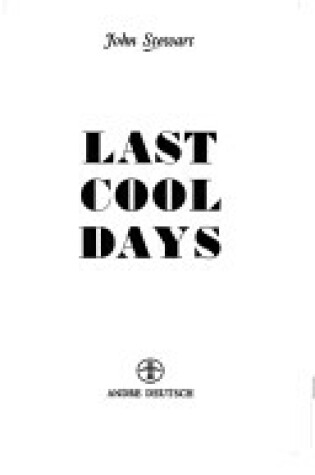 Cover of Last Cool Days
