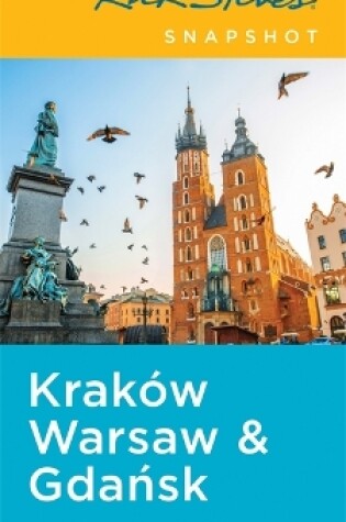 Cover of Rick Steves Snapshot Krakow, Warsaw & Gdansk (Fifth Edition)