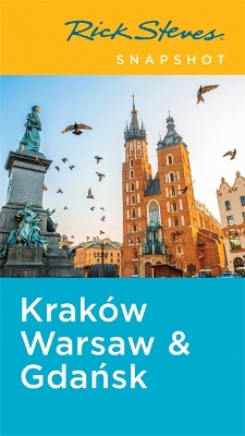 Book cover for Rick Steves Snapshot Krakow, Warsaw & Gdansk (Fifth Edition)