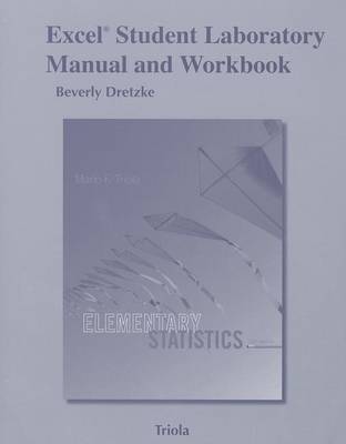 Book cover for Excel Student Laboratory Manual and Workbook for the Triola Statistics Series