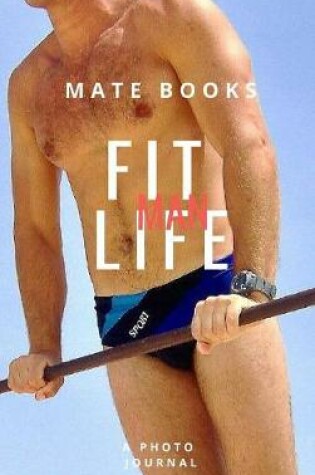 Cover of Fit Man Life