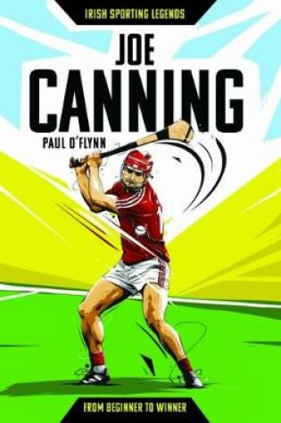 Cover of Irish Sporting Legends: Joe Canning