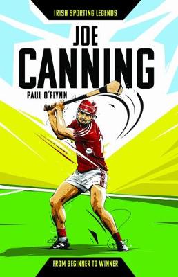 Book cover for Irish Sporting Legends: Joe Canning