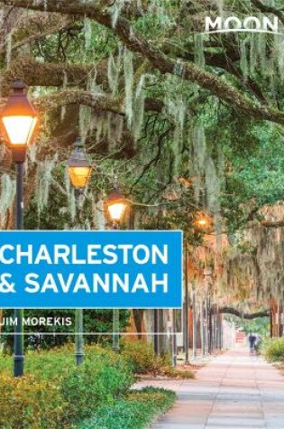 Cover of Moon Charleston & Savannah (Ninth Edition)