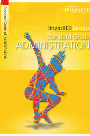 Cover of BrightRED Results: Standard Grade Administration