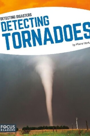 Cover of Detecting Diasaters: Detecting Tornadoes