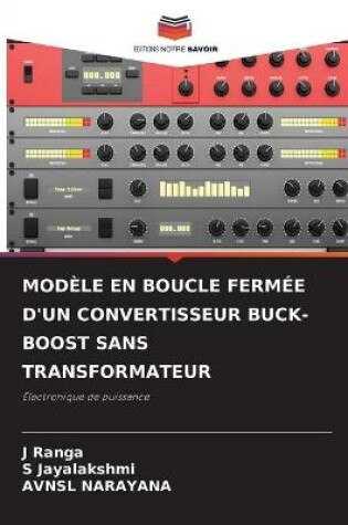 Cover of Modèle En Boucle Fermée d'Un Convertisseur Buck-Boost Sans Transformateur