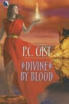 Book cover for Divine by Blood