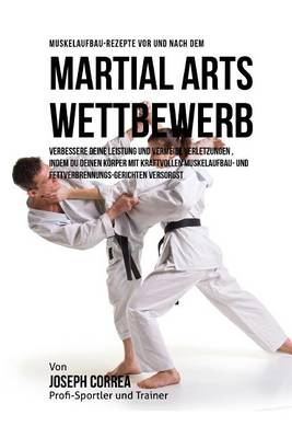 Book cover for Muskelaufbau-Rezepte vor und nach dem Martial-Arts-Wettbewerb