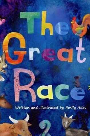 Cover of The Great Race: The Story of the Chinese Zodiac