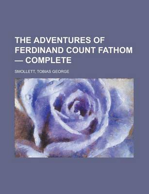 Book cover for The Adventures of Ferdinand Count Fathom - Complete