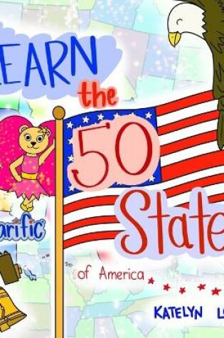 Cover of Learn the 50 States of America with Bearific(R)