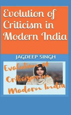 Book cover for Evolution of Criticism in Modern India