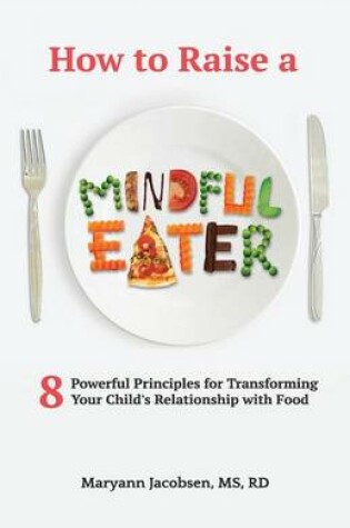Cover of How to Raise a Mindful Eater