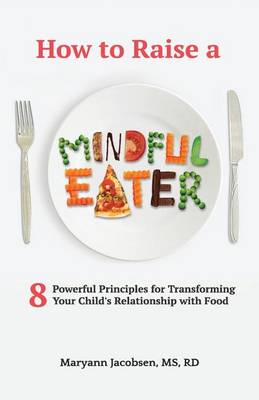 Book cover for How to Raise a Mindful Eater