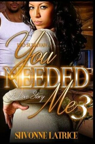 Cover of You Needed Me 3