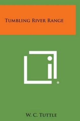 Cover of Tumbling River Range