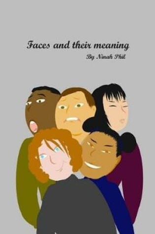 Cover of Faces and Their Meaning