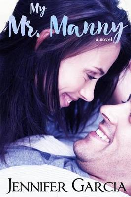 My Mr. Manny by Murphy Rae, Jennifer Garcia