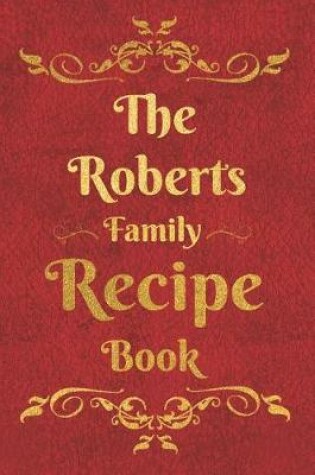 Cover of The Roberts Family Recipe Book