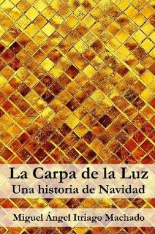 Cover of La Carpa de la Luz
