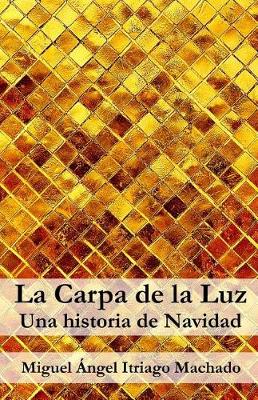 Book cover for La Carpa de la Luz