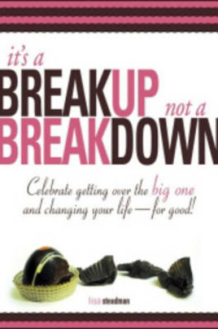 Cover of It's Called a Breakup, Not a Breakdown