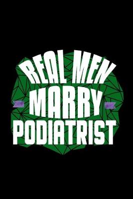 Book cover for Real men marry podiatrist