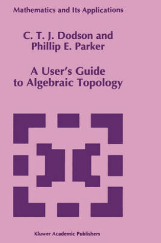 Cover of A User's Guide to Algebraic Topology