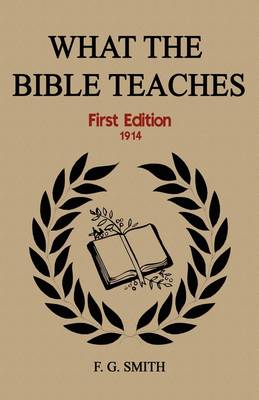 Book cover for What the Bible Teaches (First Edition)