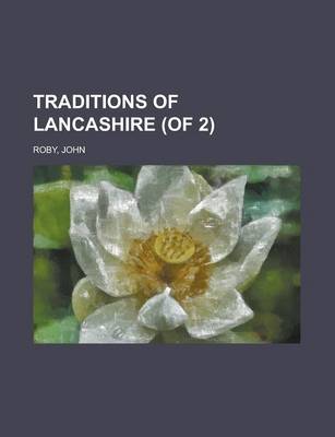 Book cover for Traditions of Lancashire (of 2) Volume 2