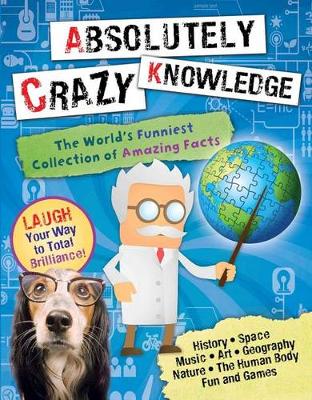 Book cover for Absolutely Crazy Knowledge