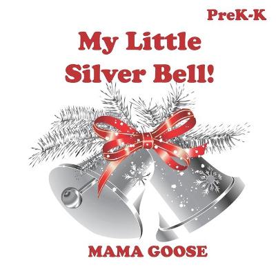 Book cover for My Little Silver Bell!