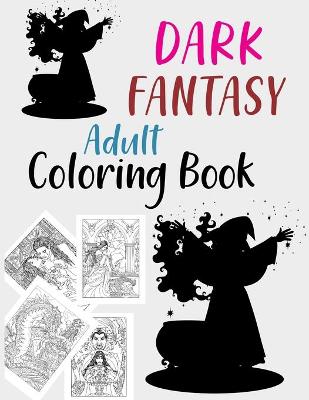 Book cover for Dark Fantasy Adult Coloring Book
