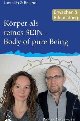 Cover of Koerper als reines SEIN - Body of pure Being