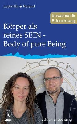 Book cover for Koerper als reines SEIN - Body of pure Being