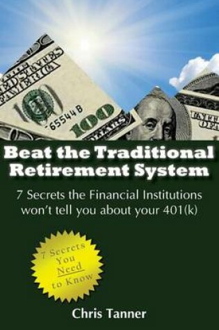 Cover of Beat the Traditional Retirement System