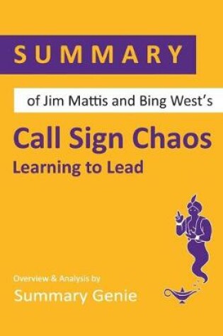 Cover of Summary of Jim Mattis and Bing West's Call Sign Chaos