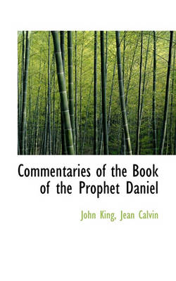 Book cover for Commentaries of the Book of the Prophet Daniel