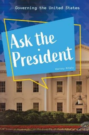 Cover of Ask the President