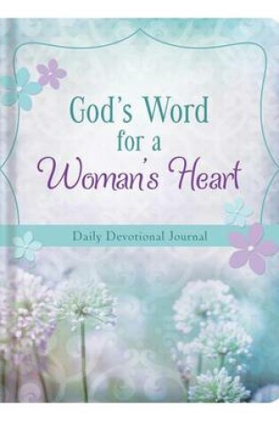 Cover of God's Word for a Woman's Heart