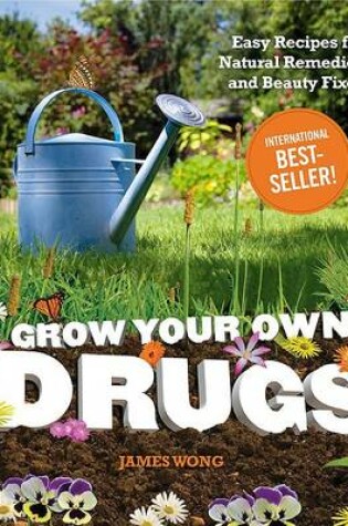 Cover of Grow Your Own Drugs