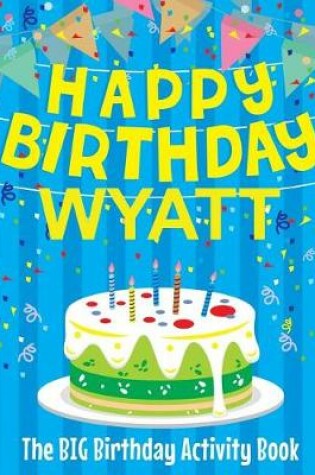 Cover of Happy Birthday Wyatt