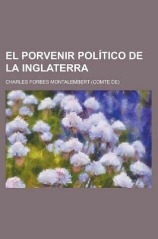 Cover of El Porvenir Politico de La Inglaterra