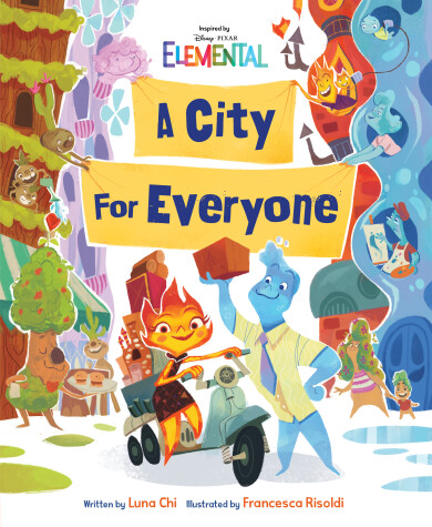 Book cover for Disney/Pixar Elemental A City for Everyone