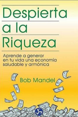 Cover of Despierta a la Riqueza