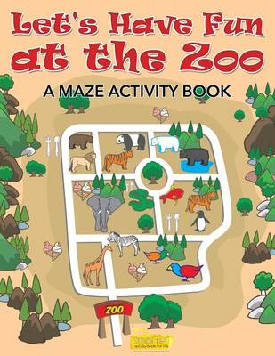 Book cover for Let's Have Fun at the Zoo