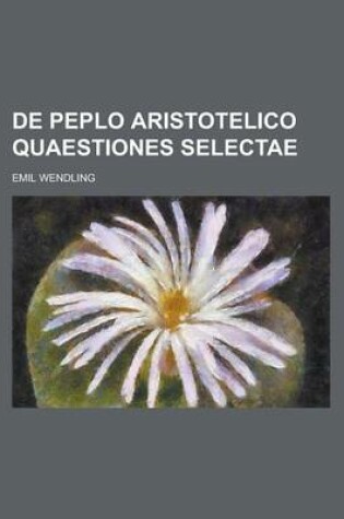 Cover of de Peplo Aristotelico Quaestiones Selectae